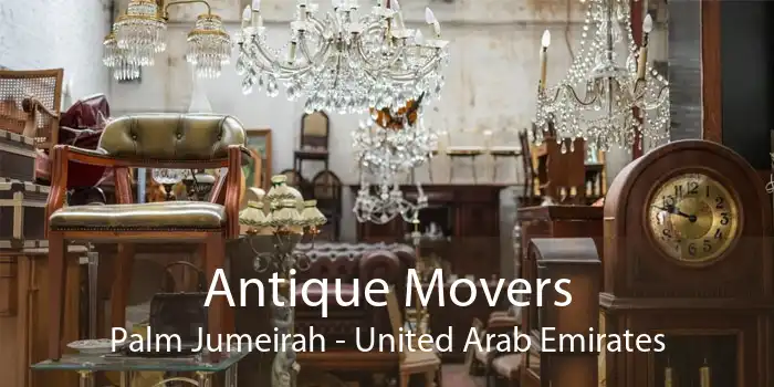 Antique Movers Palm Jumeirah - United Arab Emirates