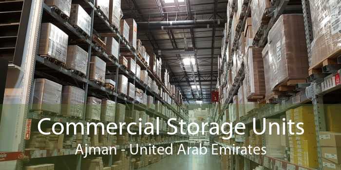 Commercial Storage Units Ajman - United Arab Emirates