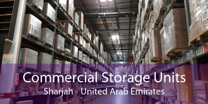 Commercial Storage Units Sharjah - United Arab Emirates