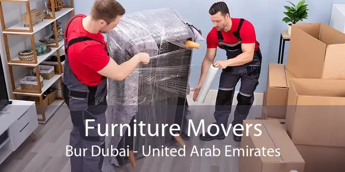 Furniture Movers Bur Dubai - United Arab Emirates