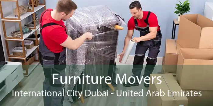 Furniture Movers International City Dubai - United Arab Emirates