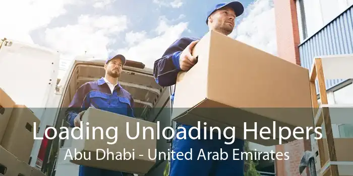 Loading Unloading Helpers Abu Dhabi - United Arab Emirates