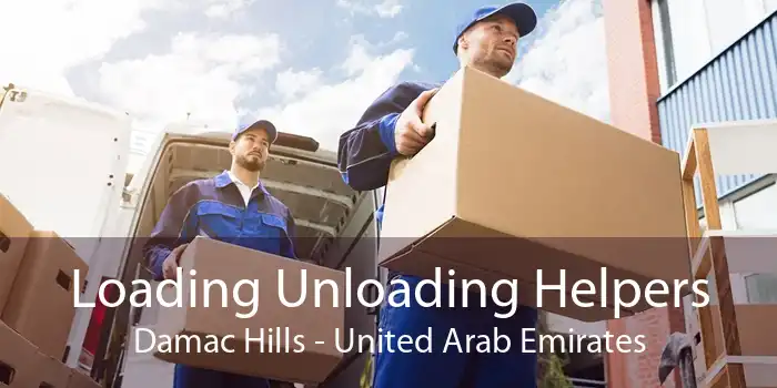 Loading Unloading Helpers Damac Hills - United Arab Emirates