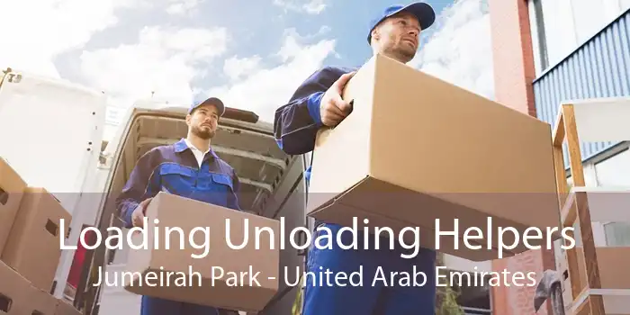 Loading Unloading Helpers Jumeirah Park - United Arab Emirates