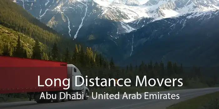 Long Distance Movers Abu Dhabi - United Arab Emirates