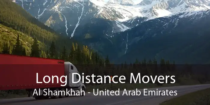 Long Distance Movers Al Shamkhah - United Arab Emirates