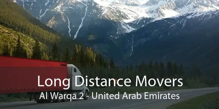 Long Distance Movers Al Warqa 2 - United Arab Emirates