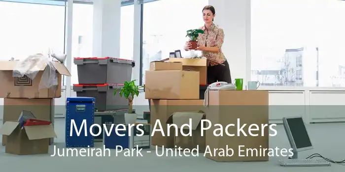 Movers And Packers Jumeirah Park - United Arab Emirates