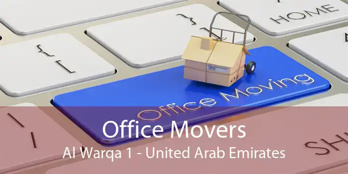 Office Movers Al Warqa 1 - United Arab Emirates