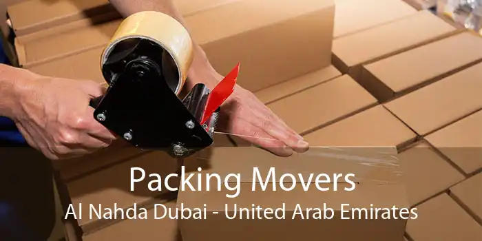 Packing Movers Al Nahda Dubai - United Arab Emirates