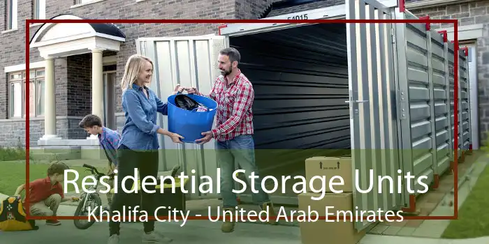 Residential Storage Units Khalifa City - United Arab Emirates