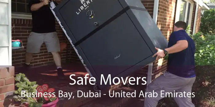 Safe Movers Business Bay, Dubai - United Arab Emirates