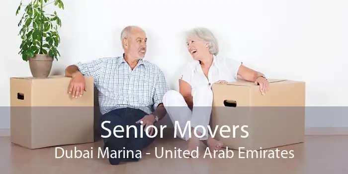 Senior Movers Dubai Marina - United Arab Emirates