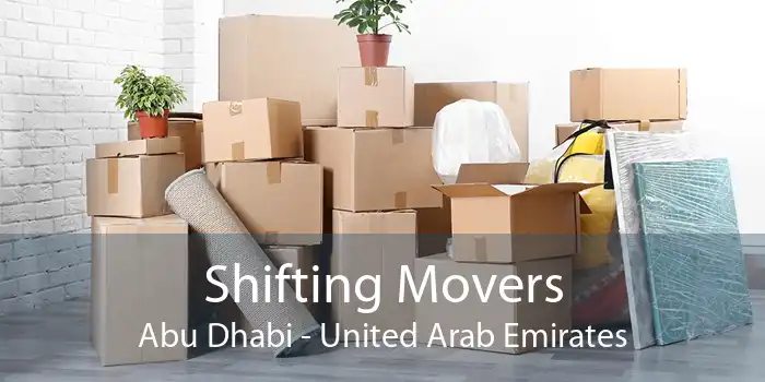 Shifting Movers Abu Dhabi - United Arab Emirates