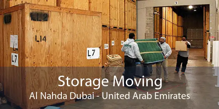 Storage Moving Al Nahda Dubai - United Arab Emirates