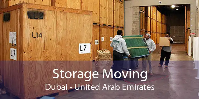 Storage Moving Dubai - United Arab Emirates