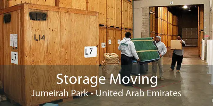 Storage Moving Jumeirah Park - United Arab Emirates